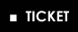 TICKET